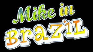 Mike In Brazil